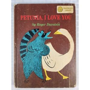 2 Books In 1 PETUNIA, I LOVE YOU and TRUBLOFF Roger Duvoisin 1965 BURNINGHAM
